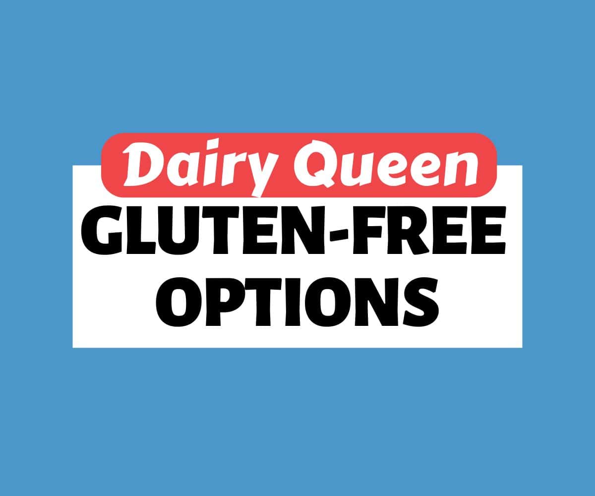 Text on blue, white and red background. The text reads "Dairy Queen Gluten-Free Options"