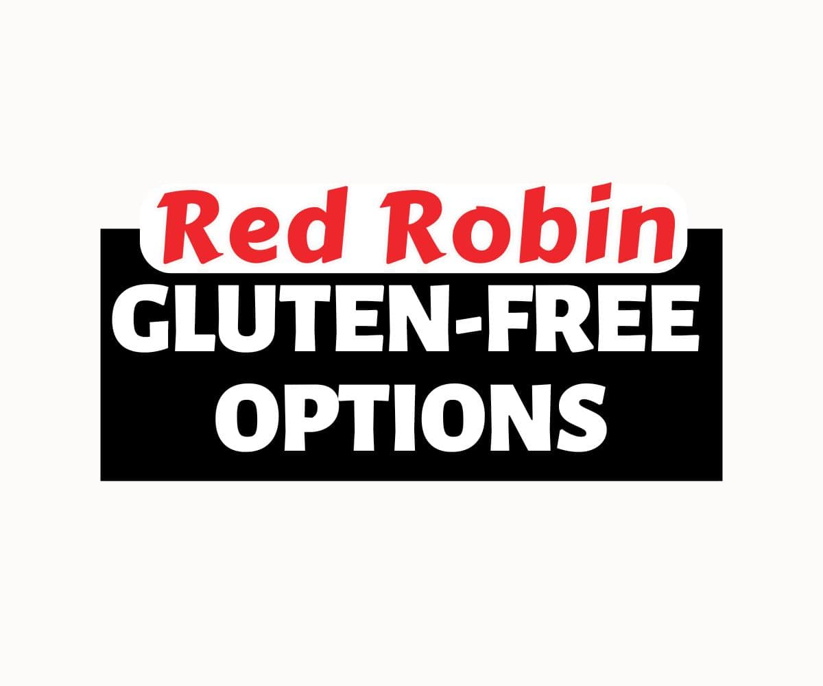 Text on white and black background. The text reads: Red Robin Gluten-Free Options