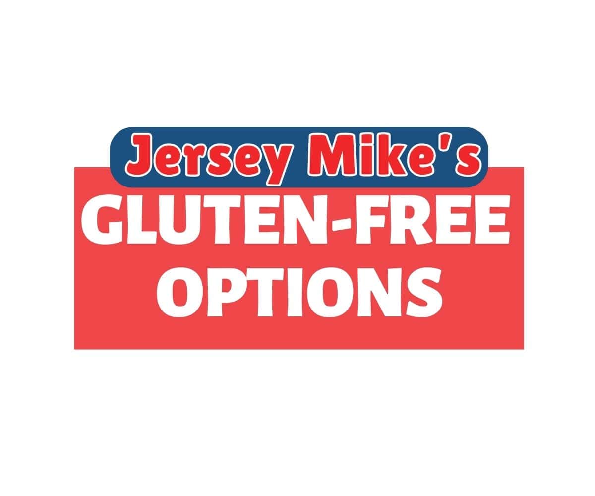 Text on blue and red background. The text reads: Jersey Mike’s Gluten-Free Options.